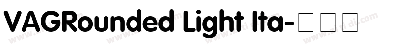 VAGRounded Light Ita字体转换 VAGRounded Light Ita字体转换